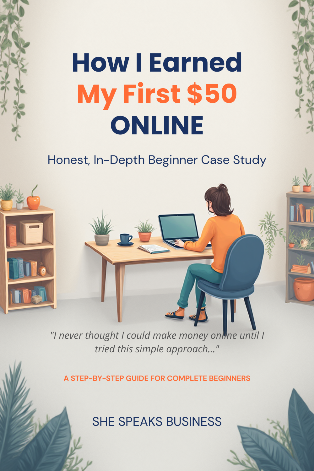 How I Earned My First $50 Online—Honest, In-Depth Beginner Case Study