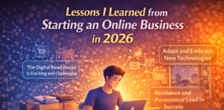 Lessons I Learned from Starting an Online Business in 2026