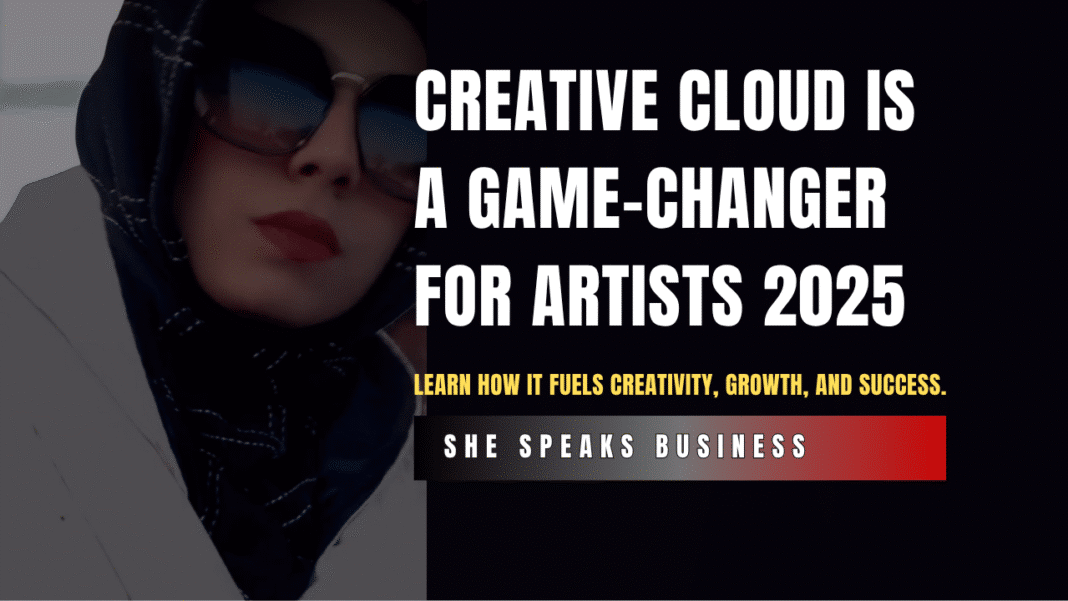 Why Creative Cloud Is a Game-Changer for Artists 2025