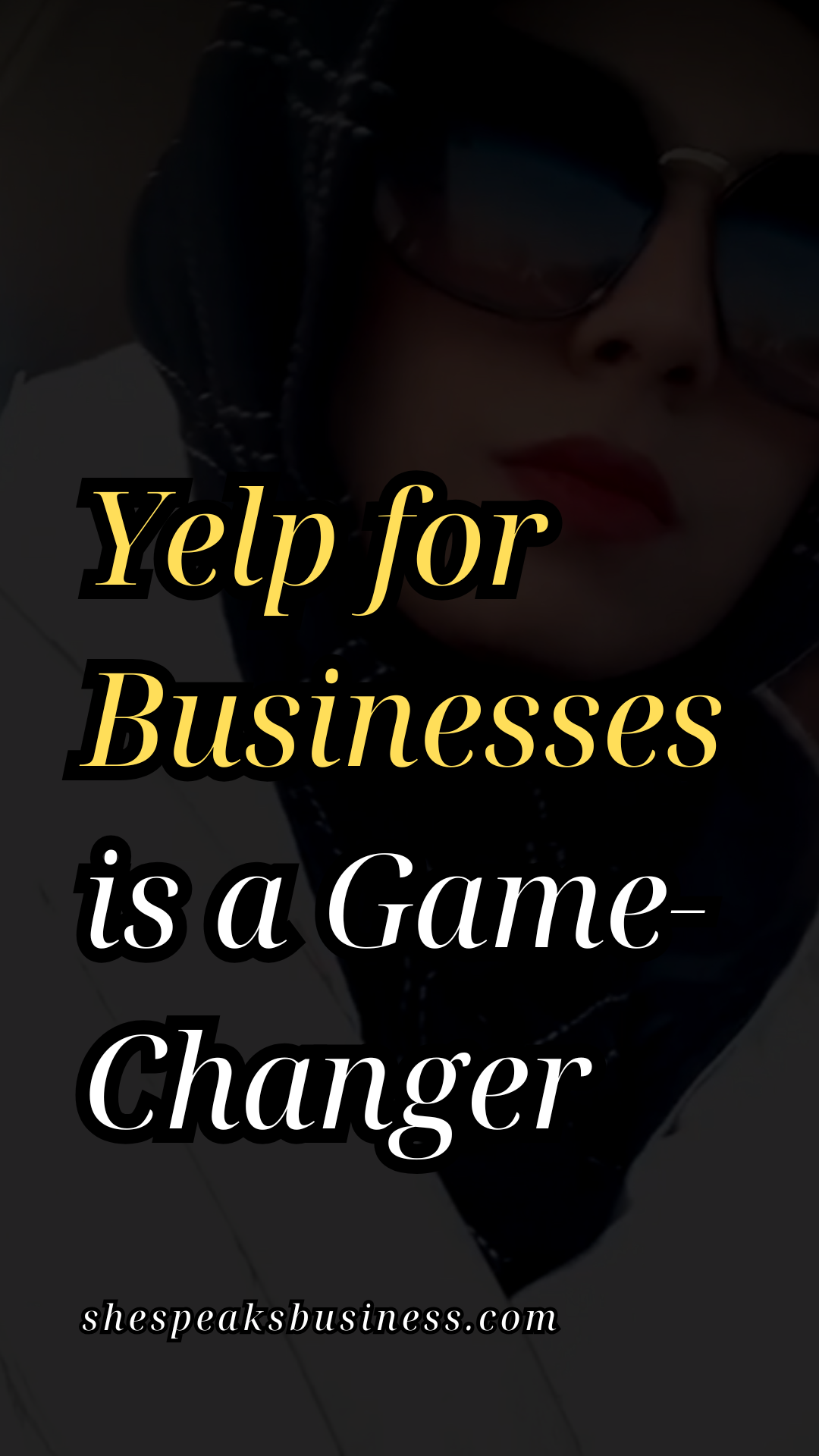 Yelp for Businesses is a Game-Changer