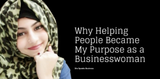 Why Helping People Became My Purpose as a Businesswoman Why Helping People Became My Purpose as a Businesswoman